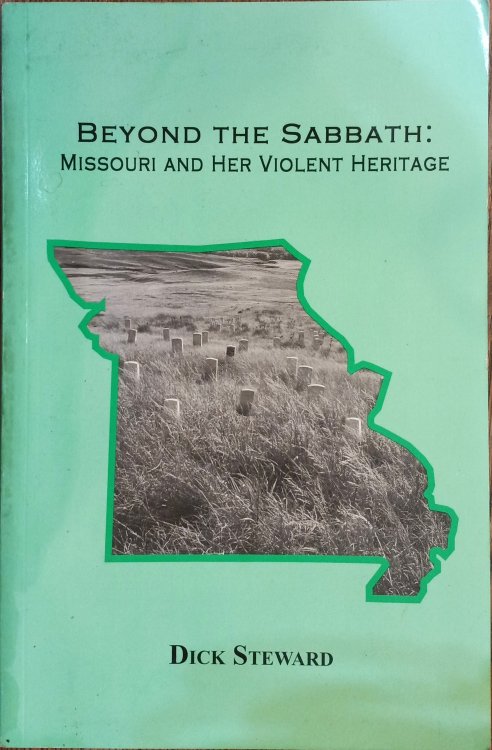 Beyond the Sabbath: Missouri and Her Violent Heritage