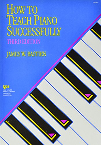 How to Teach Piano Successfully (Third Edition)