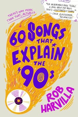 60 Songs That Explain the 90's