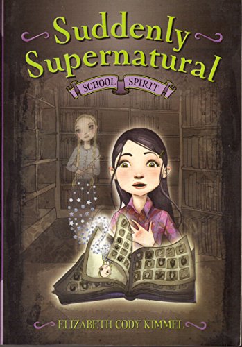 Suddenly Supernatural (School Spirit)