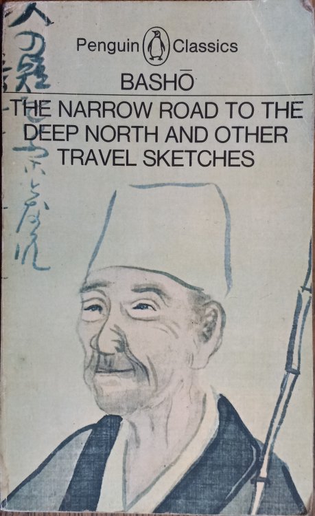 The Narrow Road to the Deep North and Other Travel Sketches