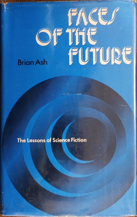 Faces of the Future: The Lessons of Science Fiction
