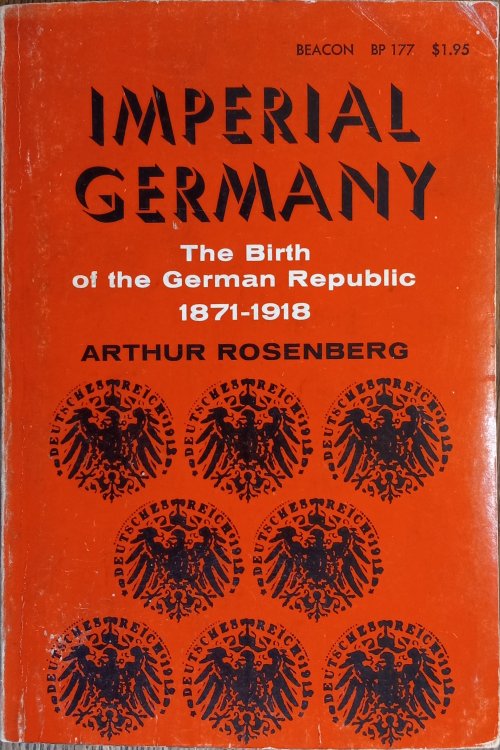 Imperial Germany: The Birth of the German Republic 1871-1918 (Beacon Paperbacks #177)