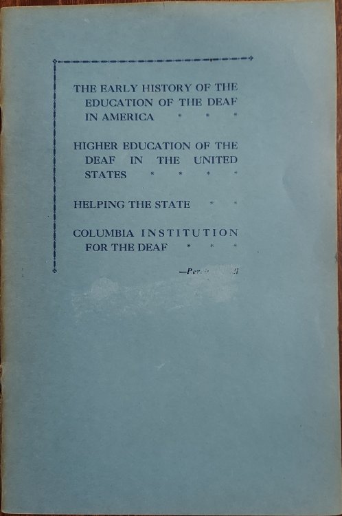 The Early History of the Education of the Deaf in America and Other Essays