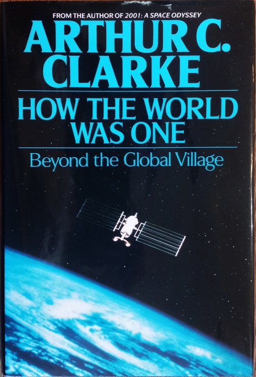 How the World Was One: Beyond the Global Village