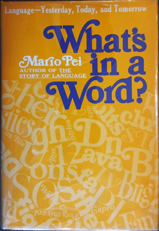 What's in a Word: Language - Yesterday, Today, and Tomorrow