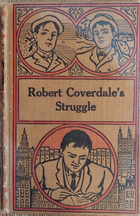 Robert Coverdale's Struggle Or, On the Wave of Success