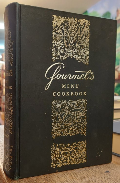 Gourmet's Menu Cookbook: a Collection of Epicurean Menus and Recipes