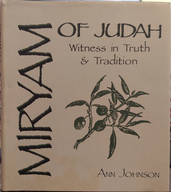 Miryam of Judah: Witness in Truth and Tradition