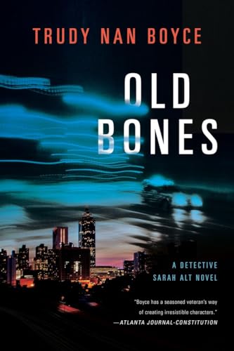 Old Bones: A Detective Sarah Alt Novel
