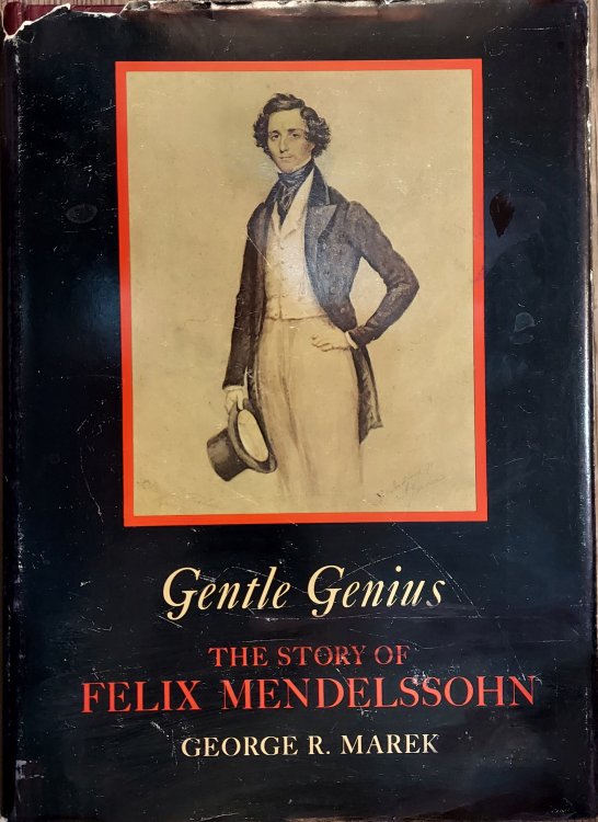 Gentle Genius: The Story of Felix Mendelssohn