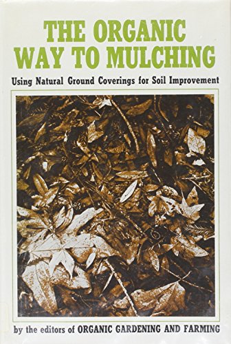 The Organic Way to Mulching