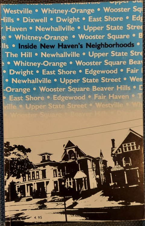 Inside New Haven's Neighborhoods: a Guide to the City of New Haven