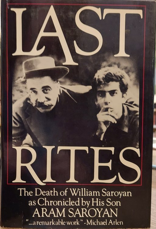 Last Rites: The Death of William Saroyan