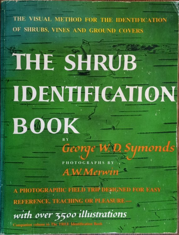 The Shrub Identification Book: The Visual Method for the Practical Identification of Shrubs, Including Woody Vines and Ground Covers