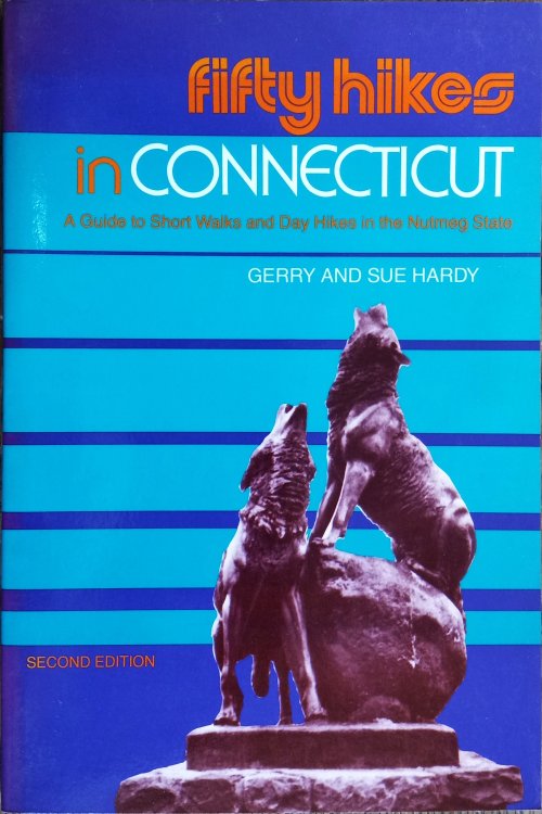 Fifty Hikes in Connecticut: A Guide to Short Walks and Day Hikes around the Nutmeg State