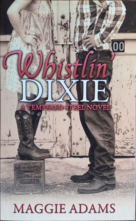 Whistlin' Dixie (Tempered Steel Series Book 1)