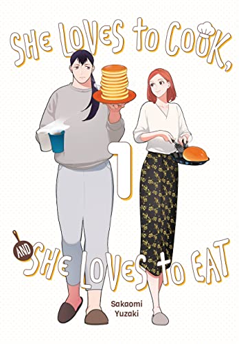 Image for She Loves to Cook, and She Loves to Eat Volume #1 She Loves to Cook, and She Loves to Eat Volume #1