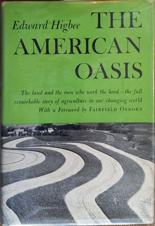 The American Oasis: The Land and Its Uses