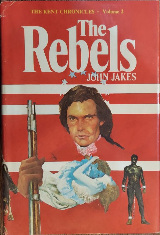 The Rebels (Kent Chronicles Volume 2)
