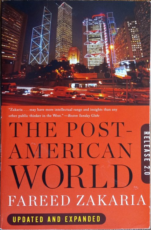 The Post-American World (Updated and Expanded)