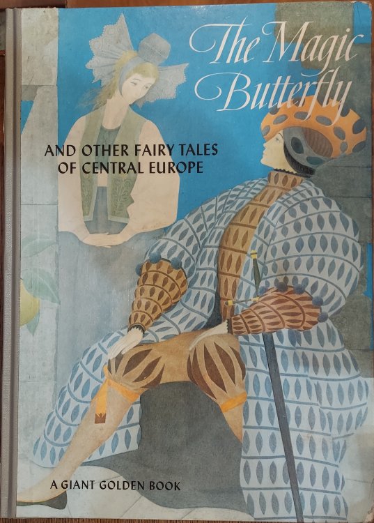 The Magic Butterfly and Other Fairy Tales of Central Europe