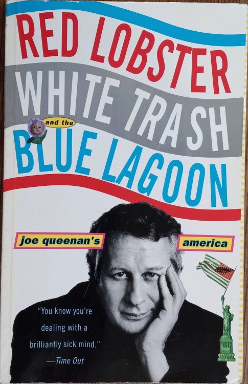 Red Lobster, White Trash and the Blue Lagoon: Joe Queenan's America