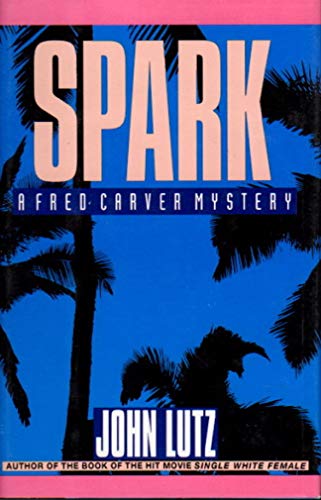 Spark: A Fred Carver Mystery