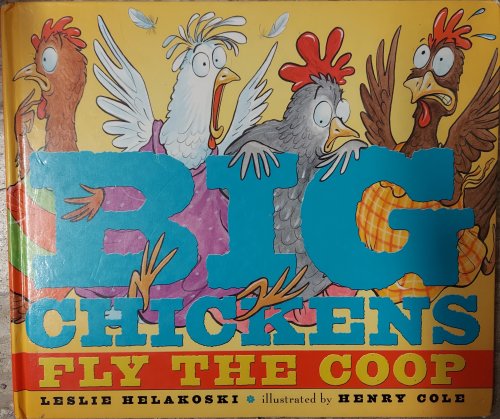 Big Chickens Fly the Coop