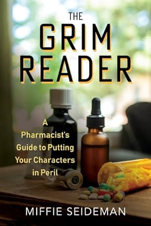 The Gim Reader : A Pharmacist's Guide to Putting Your Characters in Peril