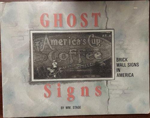 Ghost Signs : Brick Wall Signs in America