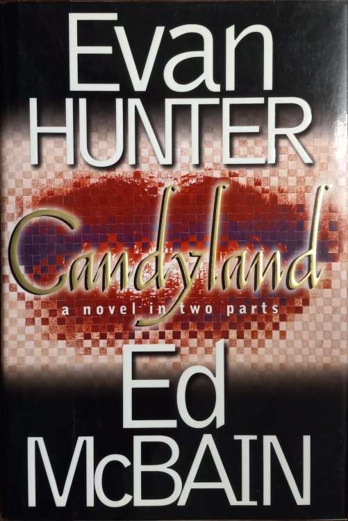 Candyland : A Novel in Two Parts