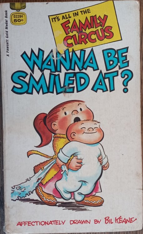 Wanna Be Smiled At (Family Circus)