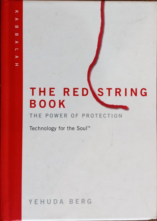 The Red String Book: The Power of Protection (Technology for the Soul)