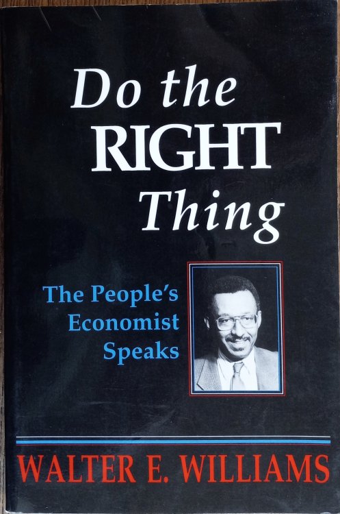 Do the Right Thing: The People's Economist Speaks