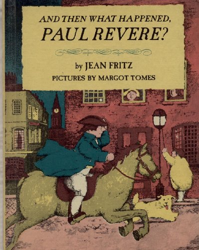 And Then What Happened, Paul Revere