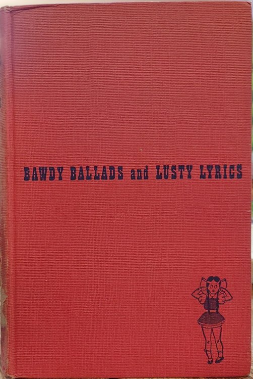 Bawdy Ballads and Lusty Lyrics