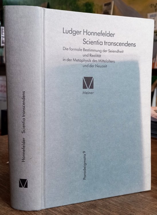 Scientia Transcendens: Die formale Bestimmung der Seiendheit und Realitat in der Metaphyskik des Mittelalters und der Neuzeit (Paradeigmata #9)