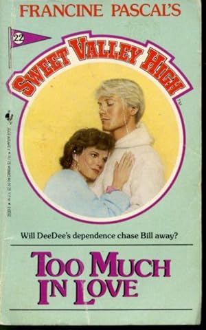 Sweet Valley High #22 (Too Much in Love)