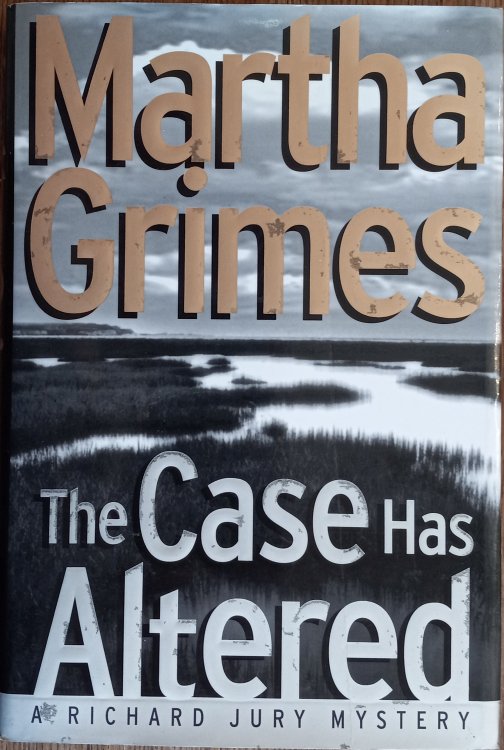 The Case Has Altered (A Richard Jury Mystery)