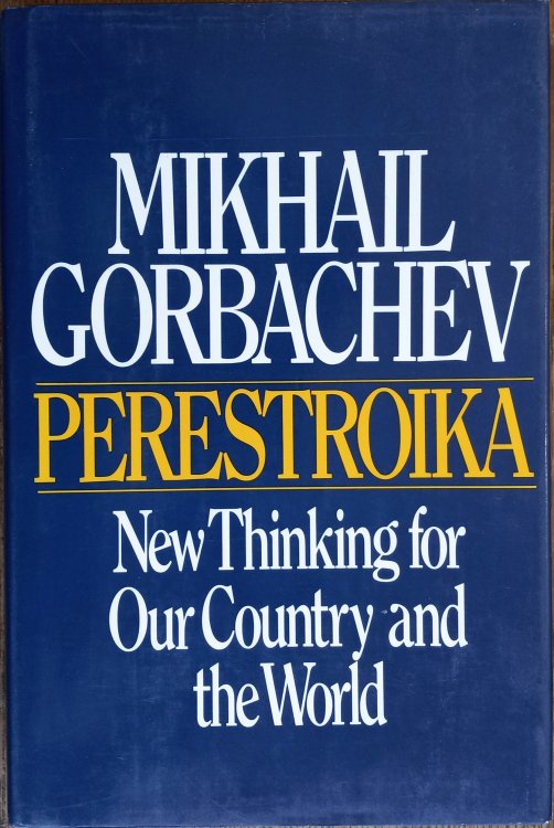 Perestroika: New Thinking for Our Country and the World