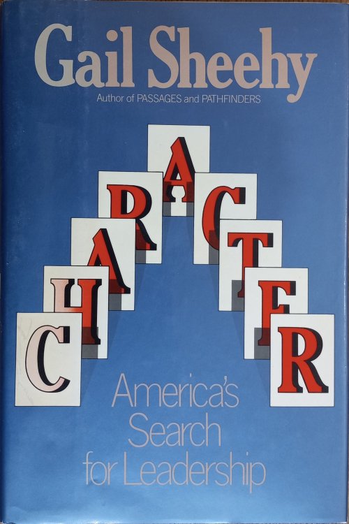 Character: America's Search for Leadership