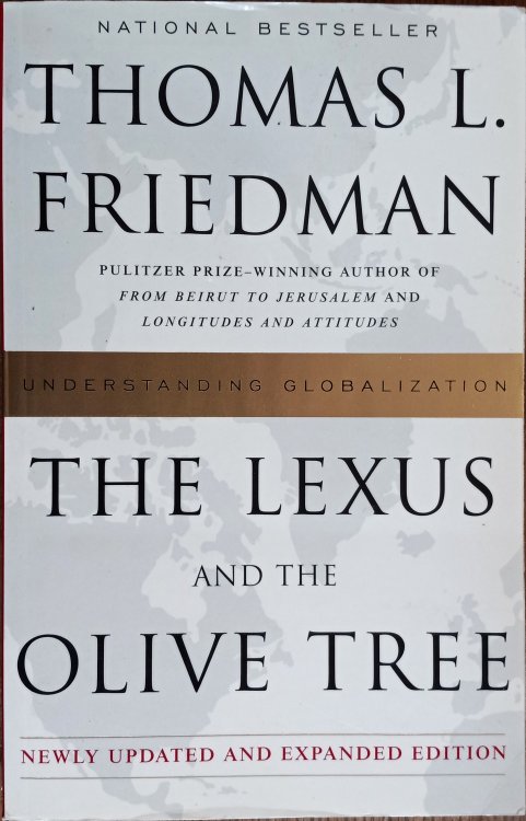 The Lexus and the Olive Tree: Understanding Globalization