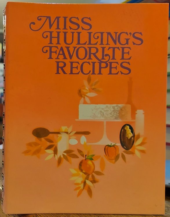 Miss Hulling's Favorite Recipes (Miss Hullings Cookbook)
