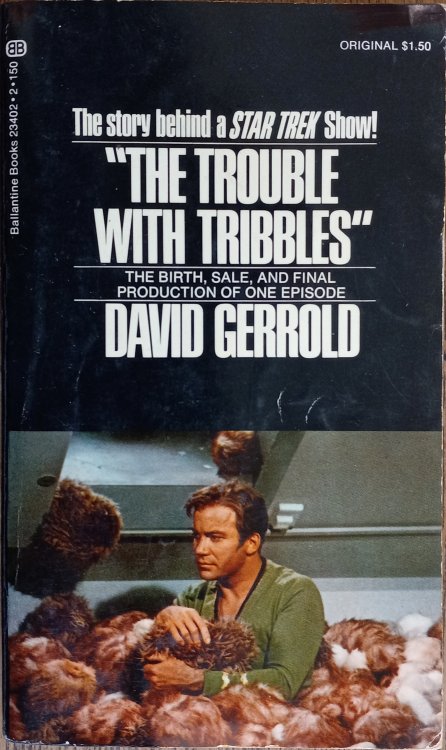 The Trouble with Tribbles: The Birth Sale and Final Production of One Episode (Star Trek)