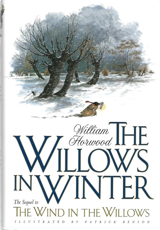 The Willows in Winter: The Sequel to Wind in the Willows