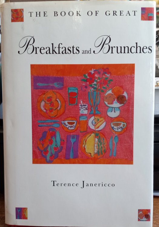 The Book of Great Breakfasts and Brunches