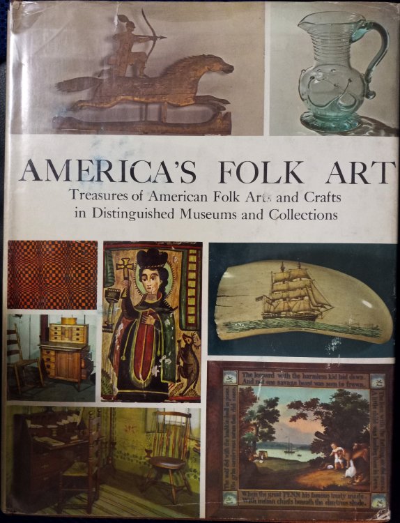 America's Folk Art: Treasures of American Folk Arts and Crafts in Distinguished Museums and Collections