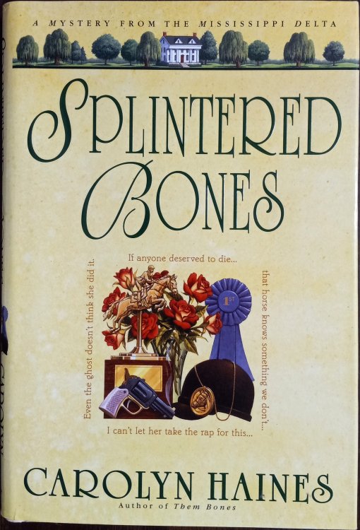 Splintered Bones; A Mystery From the Mississippi Delta