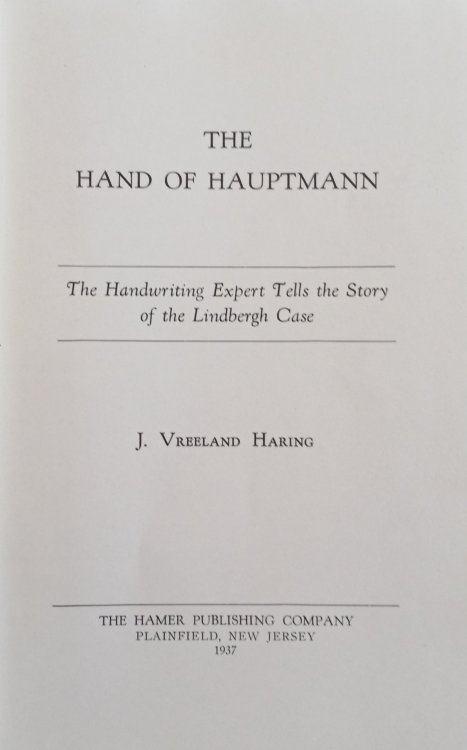 The Hand of Hauptmann: The Handwriting Expert Tells the Story of the Lindbergh Case